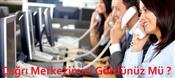 Çağrı Merkezimizi Gördünüz Mü ?